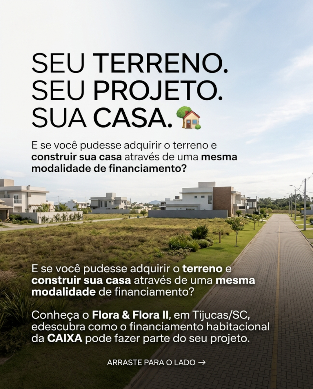 Financie o Lote e a Construção da sua Casa | Loteamento Flora II – Joaia, Tijucas/SC — foto 3